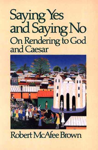Saying Yes and Saying No: On Rendering to God and Caesar cover