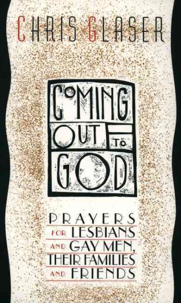 Coming Out to God: Prayers for Lesbians and Gay Men, Their Families and Friends cover