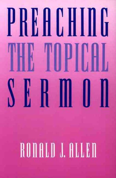 Preaching the Topical Sermon cover
