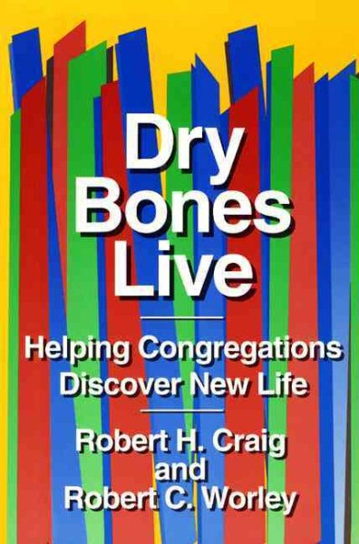 Dry Bones Live (Helping Congregations Discover New Life) cover