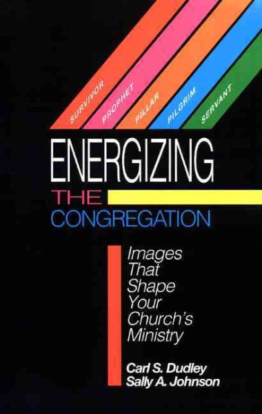 Energizing the Congregation (Images That Shape Your Church's Ministry) cover