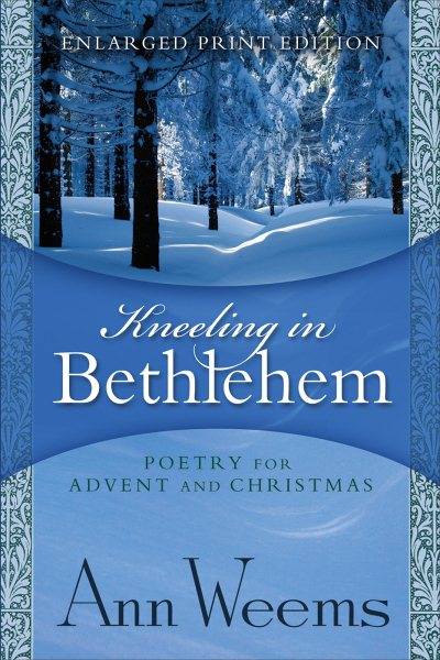 Kneeling in Bethlehem - Enlarged Print Edition cover