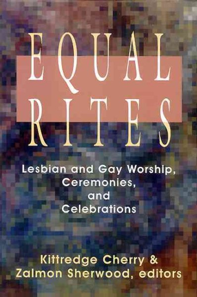 Equal Rites: Lesbian and Gay Worship, Ceremonies and Celebrations cover