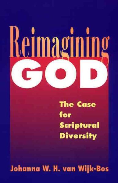 Reimagining God: The Case for Scriptural Diversity cover