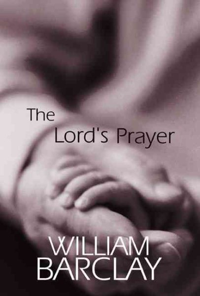 The Lord's Prayer (The William Barclay Library) cover