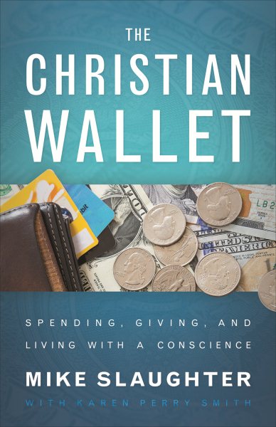 The Christian Wallet: Spending, Giving, and Living with a Conscience cover