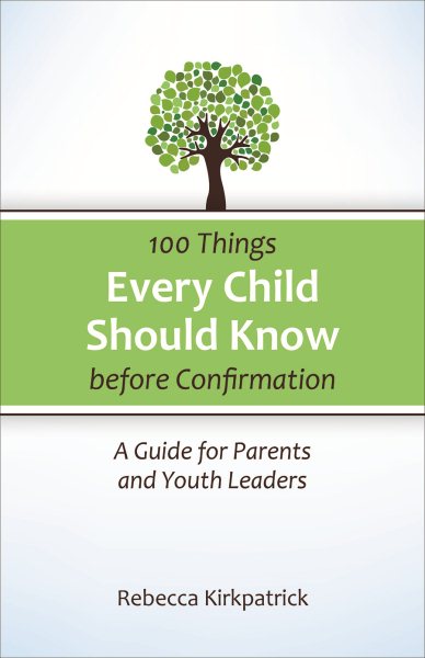 100 Things Every Child Should Know Before Confirmation cover