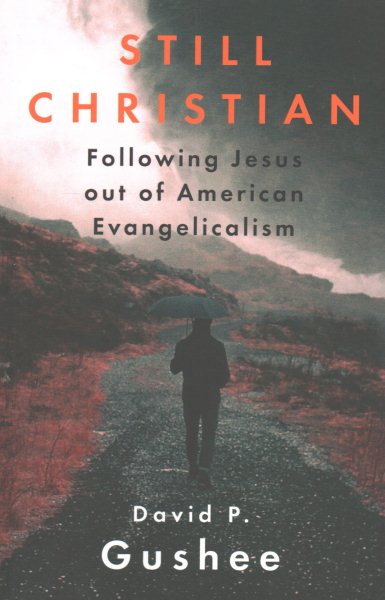Still Christian: Following Jesus Out of American Evangelicalism cover