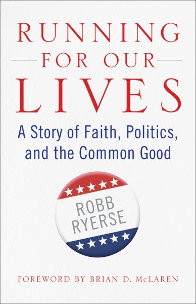 Running for Our Lives: A Story of Faith, Politics, and the Common Good cover