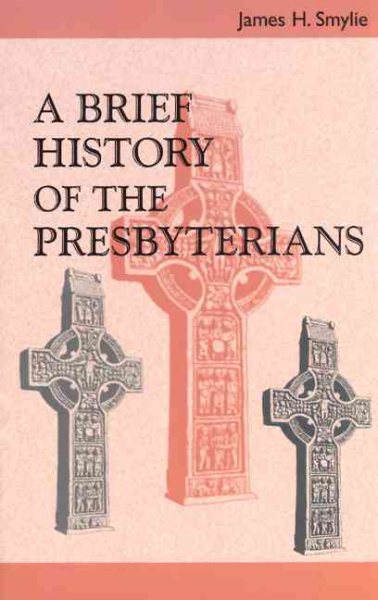 A Brief History of the Presbyterians cover