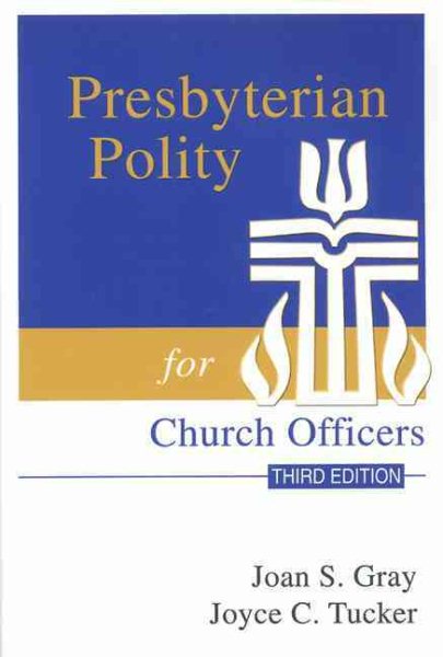 Presbyterian Polity for Church Officers, Third Edition cover