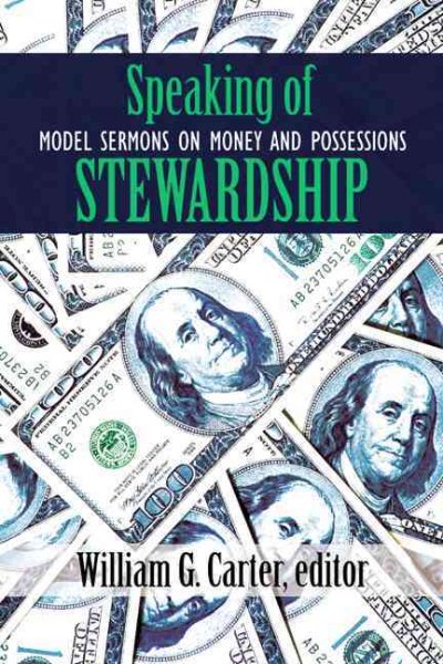 Speaking of Stewardship: Model Sermons on Money and Possessions cover