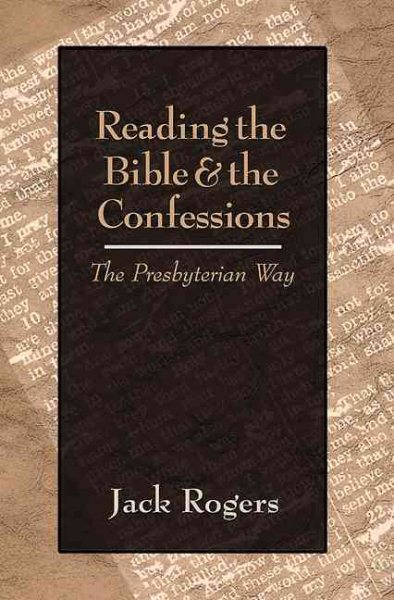 Reading the Bible and the Confessions: The Presbyterian Way cover