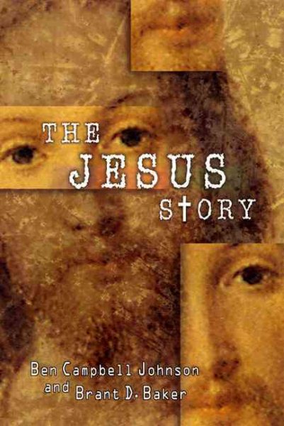 The Jesus Story: The Most Remarkable Life of All Time cover