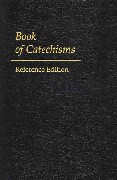 Book of Catechisms: Reference Edition cover