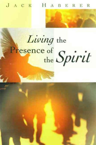 Living the Presence of the Spirit cover