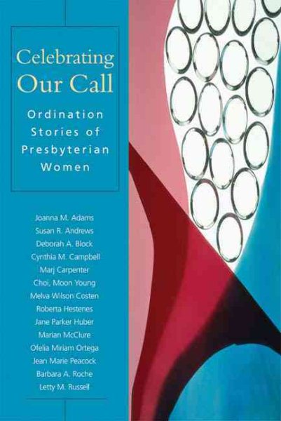 Celebrating Our Call: Ordination Stories of Presbyterian Women cover