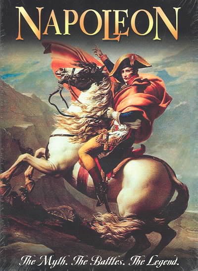 Napoleon: The Myth, The Battles, The Legends cover