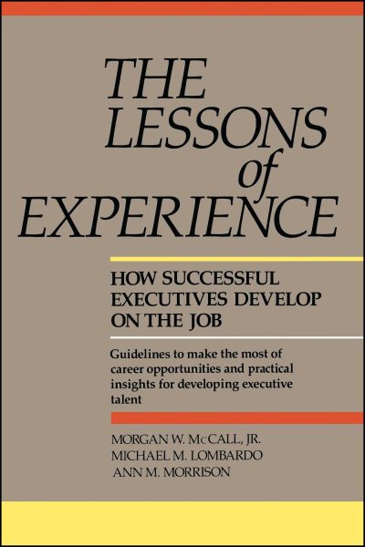 Lessons of Experience: How Successful Executives Develop on the Job cover