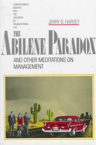 The Abilene Paradox and Other Meditations on Management cover