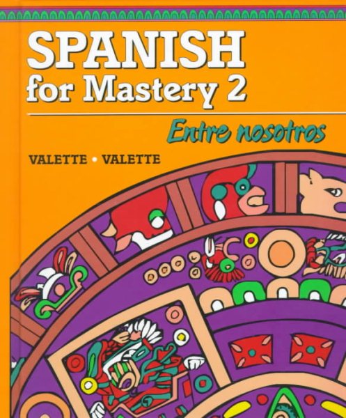 Spanish for Mastery 2: Entre Nosotros cover