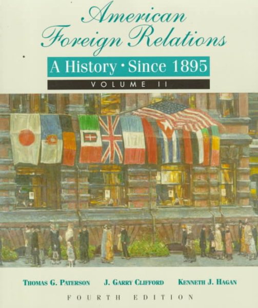 American Foreign Relations: A History Since 1895 cover