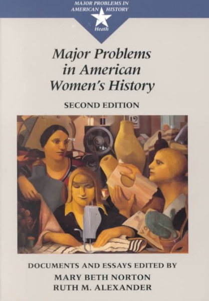 Major Problems in American Women's History: Documents and Essays (Major Problems in American History Series) cover