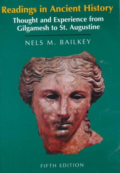 Readings in Ancient History: Thought and Experience from Gilgamesh to St. Augustine cover