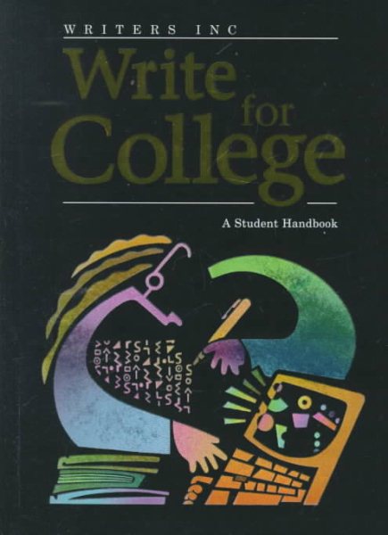Writers Inc.: Write for College: Student Handbook, Grades 11-12 cover