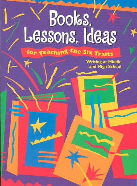 Great Source Write Traits: Books, Lessons, Ideas for Teaching the Six Traits at the Middle and High cover