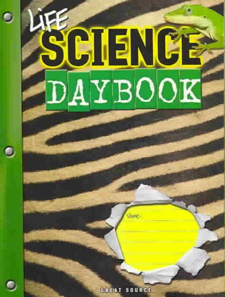 Great Source Science Daybooks: Student Edition, Life Science