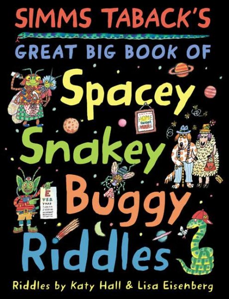 Simms Taback's Great Big Book of Spacey, Snakey, Buggy Riddles cover