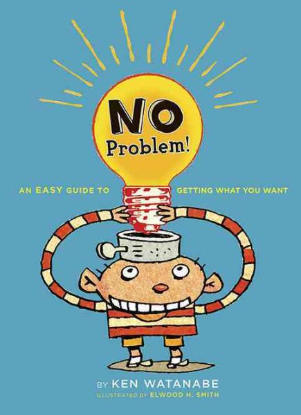 No Problem: An Easy Guide to Getting What You Want cover