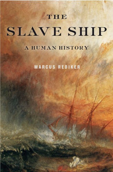 The Slave Ship: A Human History cover