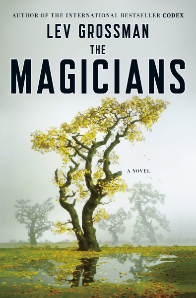 The Magicians: A Novel (Magicians Trilogy) cover