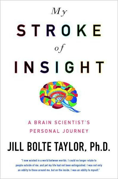My Stroke of Insight: A Brain Scientist's Personal Journey cover