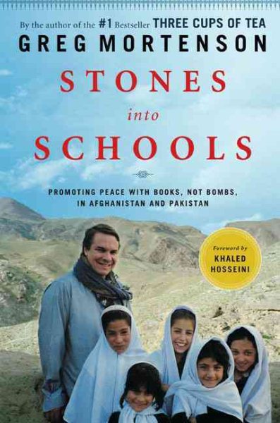 Stones into Schools: Promoting Peace with Books, Not Bombs, in Afghanistan and Pakistan cover