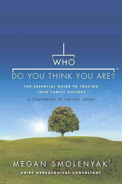 Who Do You Think You Are?: The Essential Guide to Tracing Your Family History cover