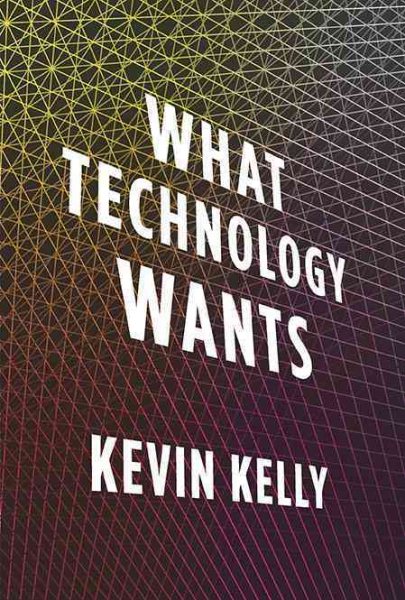 What Technology Wants cover