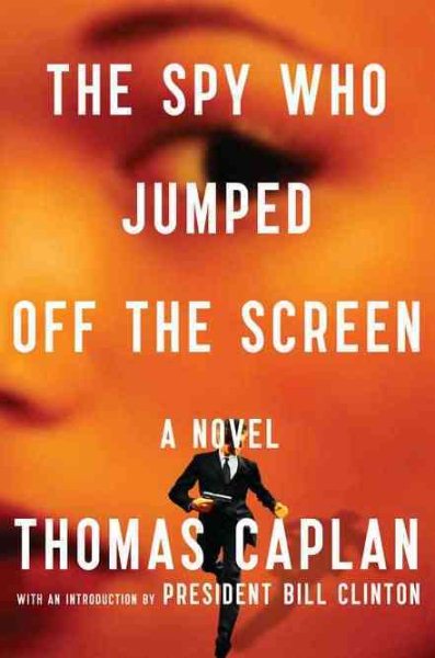 The Spy Who Jumped Off the Screen: A Novel cover