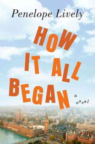 How It All Began: A Novel cover