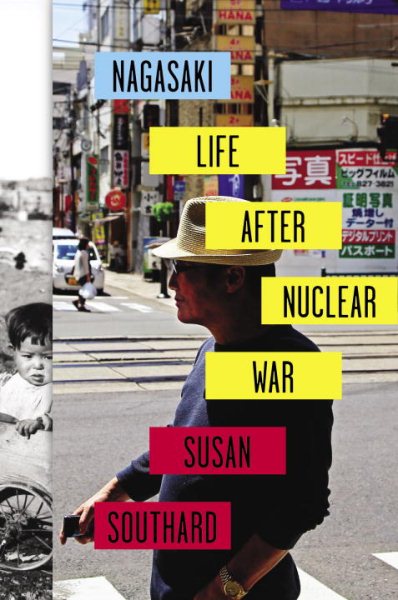 Nagasaki: Life After Nuclear War cover