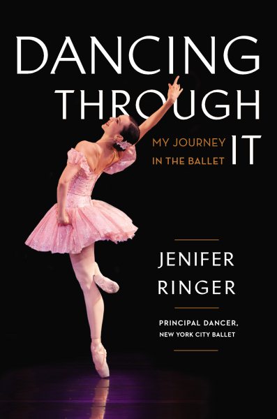 Dancing Through It: My Journey in the Ballet cover