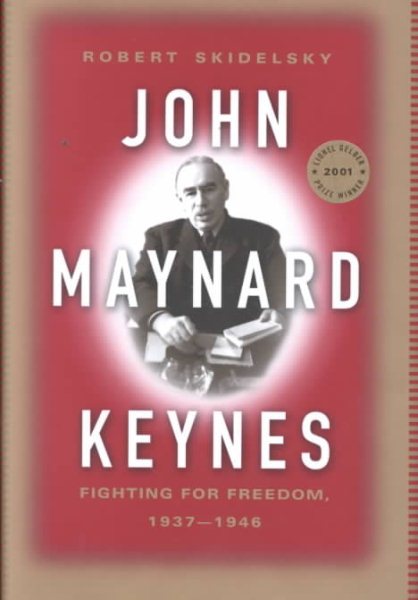 John Maynard Keynes, Vol. 3: Fighting for Freedom, 1937-1946