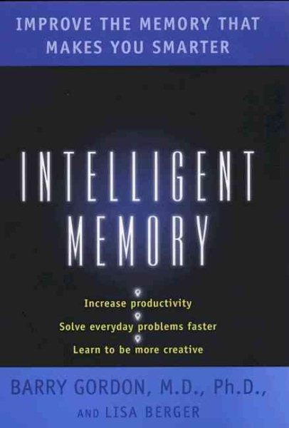 Intelligent Memory: Improve the Memory that Makes You Smarter cover