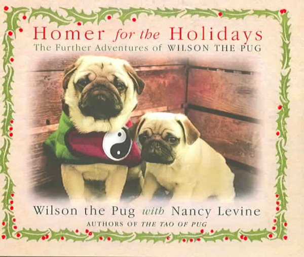 Homer for the Holidays: The Further Adventures of Wilson the Pug cover