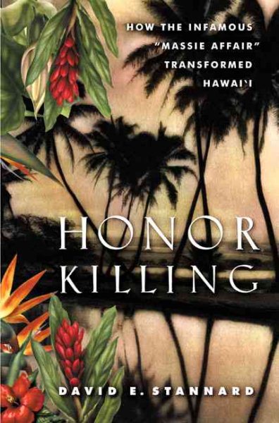 Honor Killing: How the Infamous "Massie Affair" Transformed Hawai'i cover