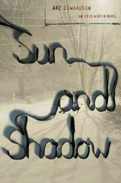 Sun and Shadow: An Erik Winter Novel cover