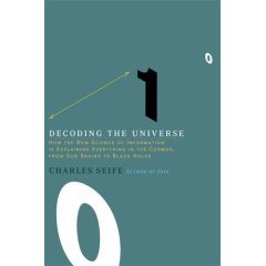Decoding the Universe: How the New Science of Information Is Explaining Everything in the Cosmos, from Our Brains to Black Holes cover