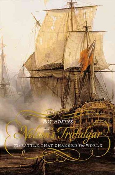 Nelson's Trafalgar: The Battle That Changed the World cover